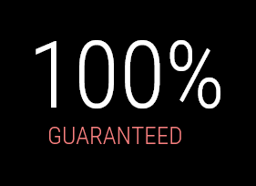 100% Guaranteed